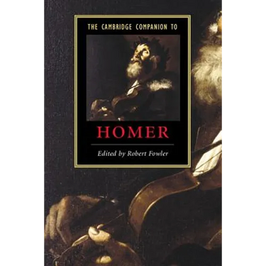 The Cambridge Companion to Homer