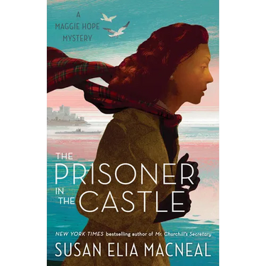 The Prisoner in the Castle: A Maggie Hope Mystery