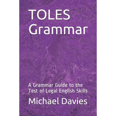 TOLES Grammar: A Grammar Guide to the Test of Legal English Skills