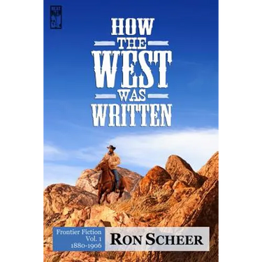 How the West Was Written: Frontier Fiction, 1880-1906