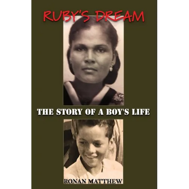 Ruby's Dream: The Story of a Boy's Life