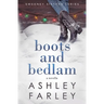Boots and Bedlam