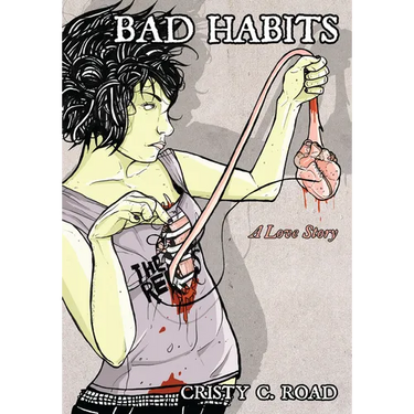 Bad Habits: A Love Story