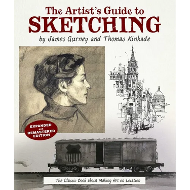 The Artist's Guide to Sketching: The Classic Book about Making Art on Location