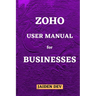 Zoho User Manual for Businesses