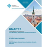 Umap '17: 25th Conference on User Modeling, Adaptation and Personalization