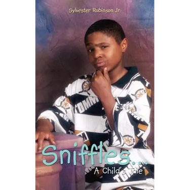 Sniffles...: "A Child's Tale"