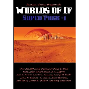 Fantastic Stories Presents the Worlds of If Super Pack #1