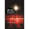 Moving Pictures: Films Through a Psychoanalytic Lens