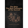 The Shia: The Real Followers of the Sunnah