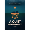 A Quiet Disappearance