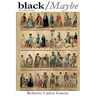 black / Maybe