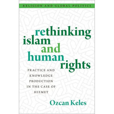 Rethinking Islam and Human Rights: Practice and Knowledge Production in the Case of Hizmet