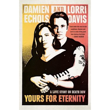 Yours for Eternity: A Love Story on Death Row