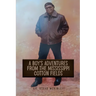 A Boy's Adventures from the Mississippi Cotton Fields