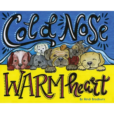 Cold Nose, Warm Heart