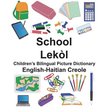 English-Haitian Creole School/Lek Children's Bilingual Picture Dictionary