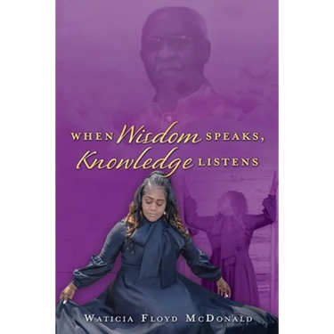 When Wisdom Speaks, Knowledge Listens