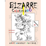 Bizarre: Coloring Book: Abstract Shapes, Wondrous Figures, and Artistic Shadows.