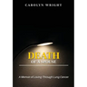 Death of a Spouse: A Memoir of Loving Through Lung Cancer