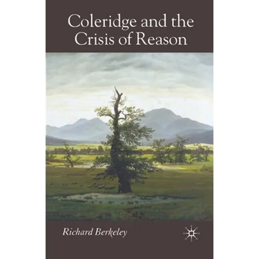 Coleridge and the Crisis of Reason