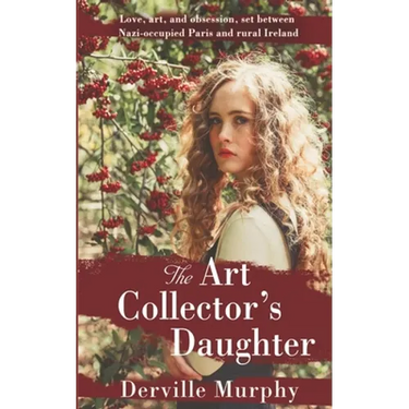 The Art Collector's Daughter: A Stylish Historical Thriller