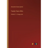 Twenty Years After;: Volume 2 - in large print