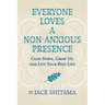 Everyone Loves a Non-Anxious Presence