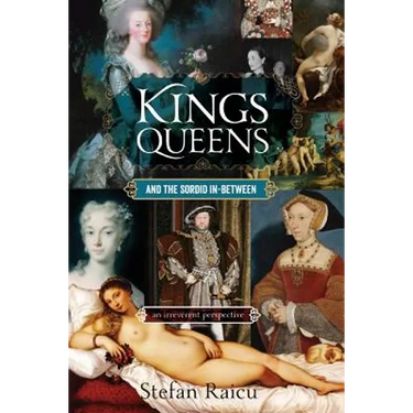 Kings, Queens and the Sordid In-between