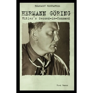 Hermann Goring: Hitler's Second-In-Command