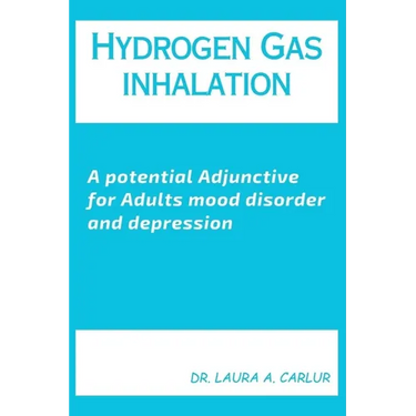 Hydrogen Gas inhalation: A potential Adjunctive for Adults mood disorder and depression
