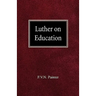 Luther on Education