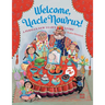 Welcome, Uncle Nowruz!: A Persian New Year's Story