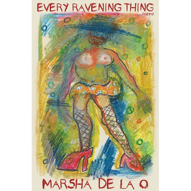Every Ravening Thing: Poems