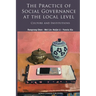 The Practice of Social Governance at the Local Level: Culture and Institutions