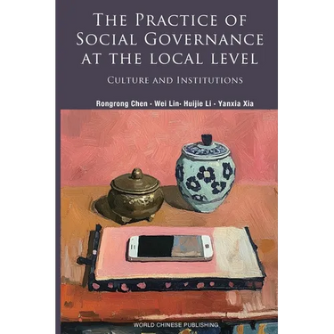 The Practice of Social Governance at the Local Level: Culture and Institutions