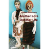 Another Love, Another Life