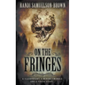 On the Fringes: A Western Historical Novel