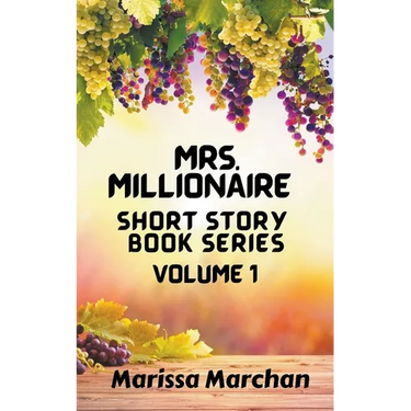 Mrs. Millionaire Short Story Book Series Volume 1