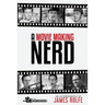 A Movie Making Nerd