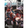 Arcadia's Ignoble Knight, Vol. 8: The War of Emergence Part I