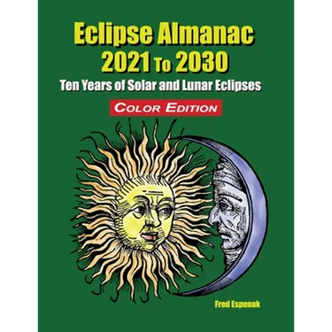 Eclipse Almanac 2021 to 2030 - Color Edition