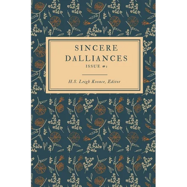 Sincere Dalliances: Issue #1