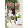 Memoirs of Sarah Hinze The Memory Catcher: Capturing the Memories of Heaven