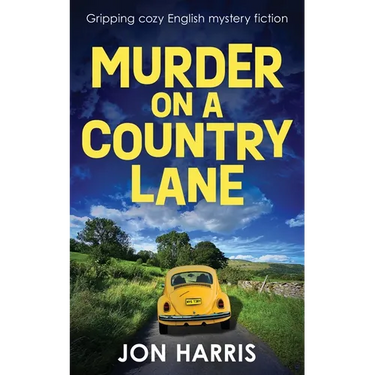 Murder on a Country Lane: Gripping cozy English mystery fiction