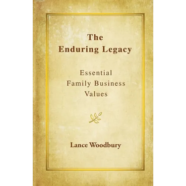 The Enduring Legacy: Essential Family Business Values