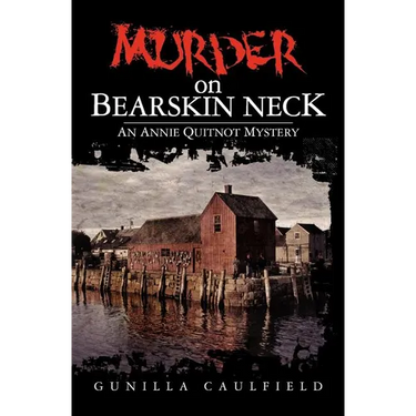 Murder on Bearskin Neck: An Annie Quitnot Mystery