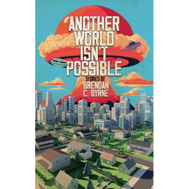 Another World Isn't Possible