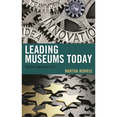 Leading Museums Today: Theory and Practice