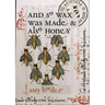 And So Wax Was Made & Also Honey